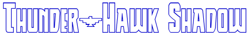 Thunder-Hawk Shadow fuente